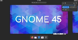 GNOME 45 "Riga" Desktop Environment Officially Released, This Is What's New - 9to5Linux